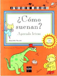 ¿Cómo suenan? : aprendo letras