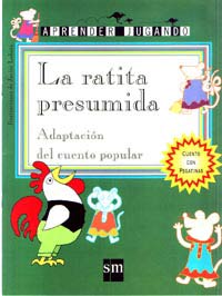 La ratita presumida : adaptación del cuento popular