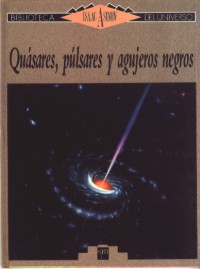 Quásares, púlsares y agujeros negros