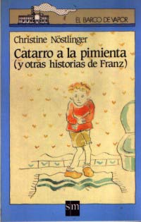 Catarro a la pimienta : y otras historias de Franz
