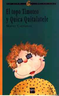 El topo Timoteo y Quica Quitalatele