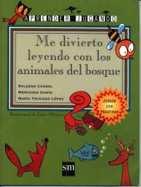 Me divierto leyendo con los animales del bosque : juegos con pegatinas