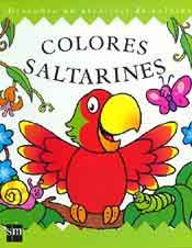 Colores saltarines : descubre un arco iris de colores