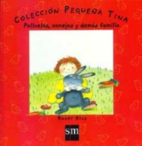 Polluelos, conejos y demás familia