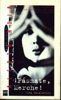 ¡Pásmate, Merche! : el secreto más amargo de una adolescente