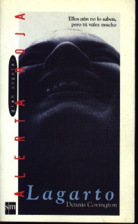 Lagarto : ellos aún no lo saben, pero tú vales mucho