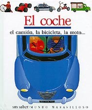 El coche, el camión, la bicicleta, la moto