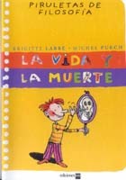 La vida y la muerte
