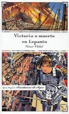 Victoria o muerte en Lepanto