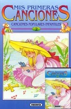 Mis primeras canciones : canciones populares infantiles II