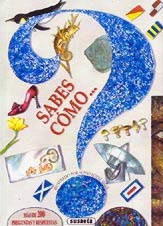 ¿Sabes cómo? : más de 200 preguntas y respuestas