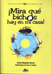 ¡Mira qué bichos hay en mi casa!