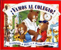¡Vamos al colegio¡ : acompaña a Billy y a Benny al colegio