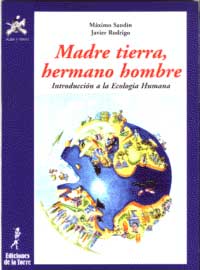 Madre tierra, hermano hombre : introducción a la ecologia humana