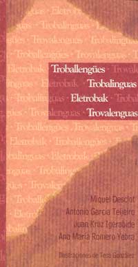 Troballengües = Trobalinguas = Eletrobak = Trovalenguas