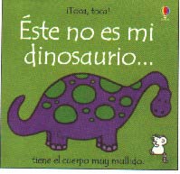 Éste no es mi dinosaurio...