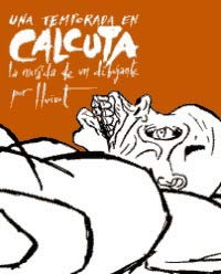 Una temporada en Calcuta : la mirada de un dibujante