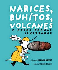 Narices, buhítos, volcanes y otros poemas ilustrados