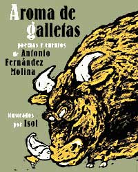 Aroma de galletas : poemas y cuentos de Antonio Fernández Molina