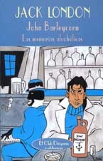 John Barleycorn : las memorias alcohólicas