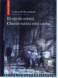 El ojo de cristal : Charlie saldrá esta noche