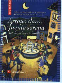 Arroyo claro, fuente serena : antología lírica infantil