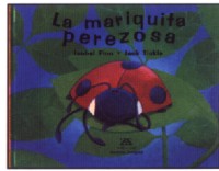La mariquita perezosa